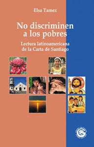 No discriminen a los pobres, de Támez, Elsa | portada del libro