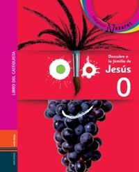 Descubre a la familia de Jesús - Libro del catequista, de Villar Tejedor, Antonio | portada del libro