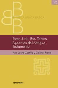 Ester, Judit, Rut, Tobías. Apócrifos del Antiguo Testamento, de Castillo Chouza, Ana Laura | portada del libro