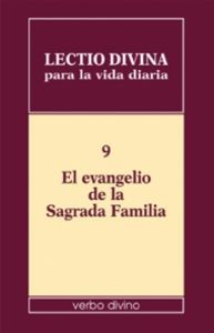 Lectio divina para la vida diaria: El evangelio de la Sagrada Familia, de Zevini, Giorgio | portada del libro