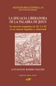 La eficacia liberadora de la palabra de Jesús, de Romero Sánchez, Luis Manuel | portada del libro