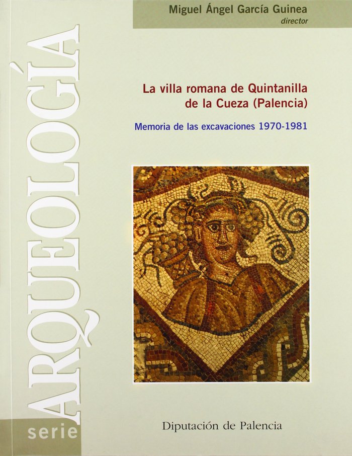 VILLA ROMANA DE QUINTANILLA DE LA CUEZA (PALENCIA), LA, de GARCIA GUINEA | portada del libro