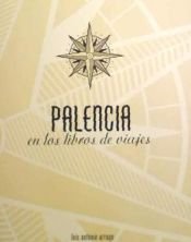 Palencia en los libros de viajes | portada del libro