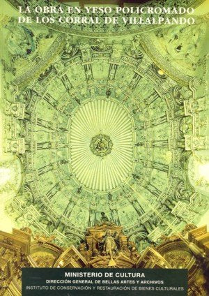 La obra en yeso policromado de los Corrales de Villalpando, de Gómez Espinosa, Teresa | portada del libro