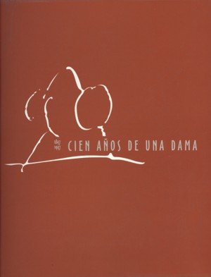 Cien años de una Dama (1897-1997), de Chapa, T. | portada del libro