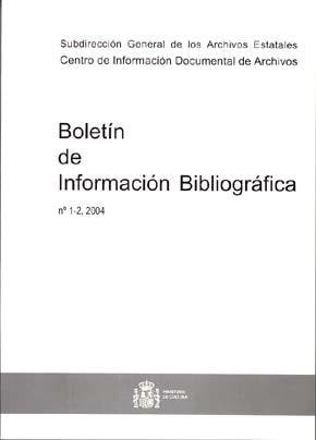 BOLETIN DE INFORMACION BIBLIOGRAFICA Nº 1 Y 2 DE 2004, de ESPAÑA. SUBDIRECCION GENERAL D | portada del libro