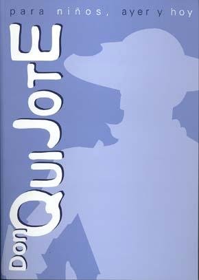 Don Quijote para niños, ayer y hoy, de SOTOMAYOR SAEZ | portada del libro