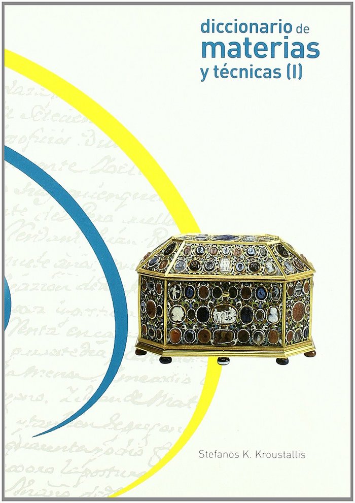 DICCIONARIO DE MATERIAS Y TECNICAS, de KROUSTALLIS, STEFANOS K. | portada del libro