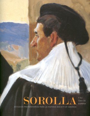 Sorolla y su idea de España, de SOROLLA, JOAQUIN | portada del libro