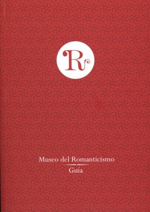 Museo del Romanticismo. Guía, de ESPAÑA. SUBDIRECCION GENERAL D | portada del libro