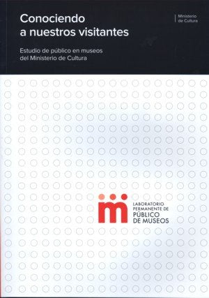Conociendo a nuestros visitantes. Estudio de público en museos del Ministerio de Cultura | portada del libro