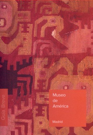 Museo de América. Guía breve | portada del libro