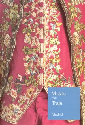 GUIA DEL MUSEO DEL TRAJE, CIPE, de AA.VV. | portada del libro