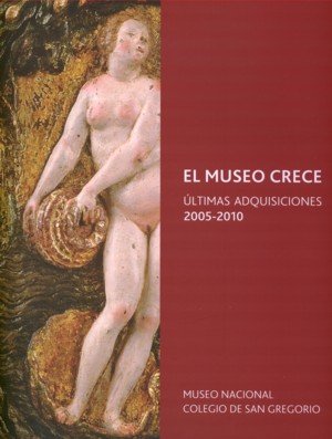 El museo crece. Últimas adquisiciones 2005-2010 | portada del libro
