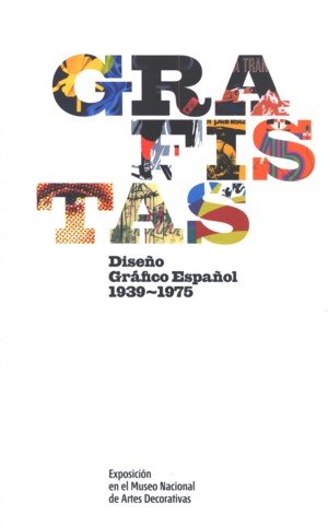 Grafistas. Diseño gráfico español 1939-1975, de AA.VV. | portada del libro