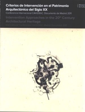 Criterios de intervención en el patrimonio arquitectónico del siglo XX. Conferencia internacional ca, de VARIOS | portada del