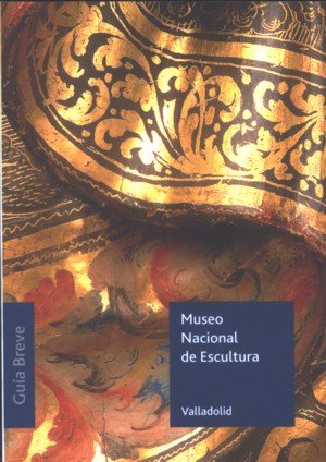 Museo Nacional de Escultura. Guía breve | portada del libro