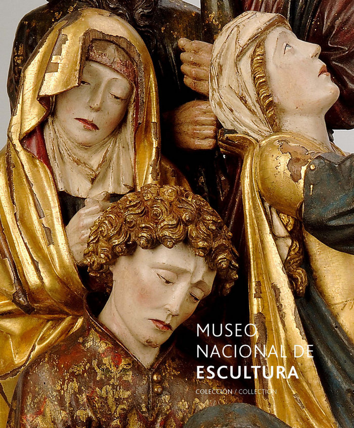 Museo Nacional de Escultura. Colección/Collection, de AA.VV. | portada del libro