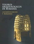 TESOROS ARQUEOLOGICOS DE RUMANIA, de Varios autores | portada del libro