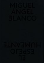 EL ESPEJO HUMEANTE, de BLANCO, MIGUEL ANGEL | portada del libro