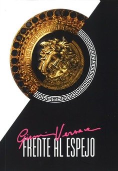 GIANNI VERSACE FRENTE AL ESPEJO, de VVAA | portada del libro