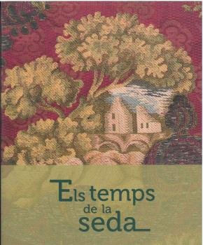 ELS TEMPS DE LA SEDA, de AA.VV. | portada del libro
