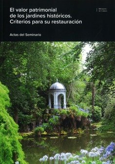 EL VALOR PATRIMONIAL DE LOS JARDINES HISTORICOS CRITERIOS P, de AA.VV. | portada del libro