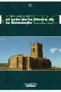 RUTAS DESCUBRIR ARTE SIERRA DE LA DEMANDA, de PALOMERO ARAGON FELIX | portada del libro