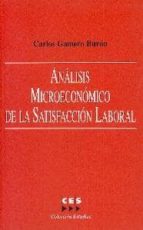 Análisis microeconómico de la satisfacción laboral, de Carlos Gamero Burón | portada del libro