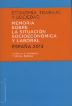 ECONOMíA, TRABAJO Y SOCIEDAD, ESPAñA 2013, de Varios autores | portada del libro