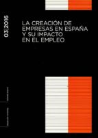 La creación de empresas en España y su impacto en el empleo, de Varios autores | portada del libro
