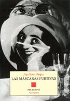 MASCARAS FURTIVAS  PT-247    *, de Aquilino Duque Gimeno | portada del libro