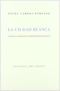 CIUDAD BLANCA CARTONE     *, de Campos Pámpano | portada del libro