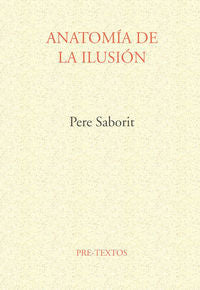 ANATOMIA DE LA ILUSION  PT-325, de SABORIT | portada del libro