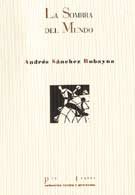 SOMBRA DEL MUNDO  PT-391, de Sánchez-Robayna | portada del libro