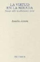 VIRTUD EN LA MIRADA PT-559   *, de Aurelio Arteta | portada del libro