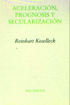 áAceleración, prognosis y secularización, de Koselleck | portada del libro