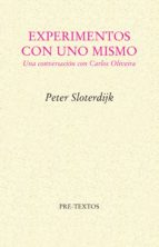 EXPERIMENTOS CON UNO MISMO PT-667 *, de Peter Sloterdijk | portada del libro