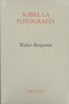 SOBRE LA FOTOGRAFIA PT-705   *, de Benjamin | portada del libro