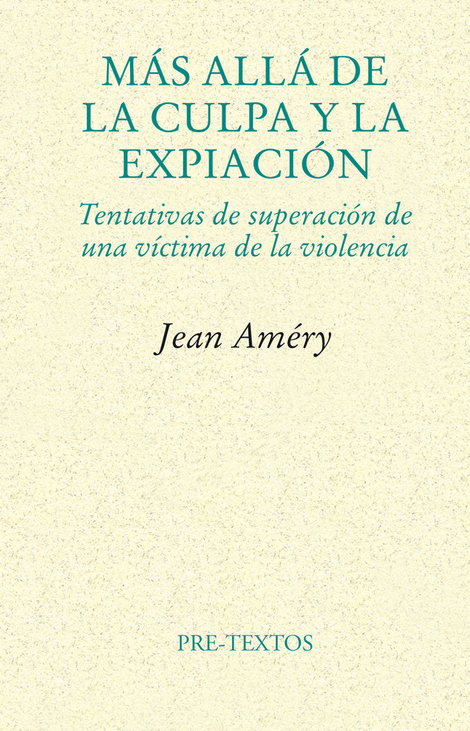 MÁS ALLÁ DE LA CULPA Y LA EXPIACIÓN, de Améry | portada del libro