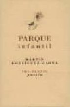 PARQUE INFANTIL PT-753, de Martín Rodríguez Gaona | portada del libro