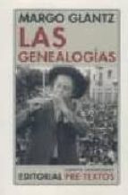 GENEALOGÍAS, LAS, de Margo Glantz | portada del libro