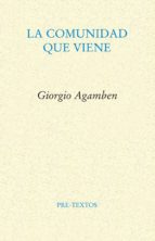 COMUNIDAD QUE VIENE PT-832    *, de Giorgio Agamben | portada del libro