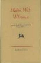 HABLA WALT WHITMAN PT-909, de Walt Whitman | portada del libro