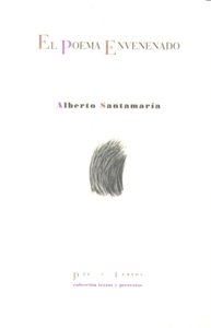 POEMA ENVENENADO PT-934, de Santamaría | portada del libro