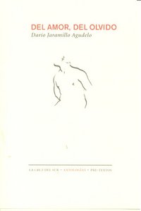 DEL AMOR DEL OLVIDO PT-1003, de Jaramillo Agudelo | portada del libro