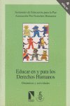EDUCAR EN Y PARA DERECHOS LOS DERECHOS HUMANOS, de Seminario de Educación para la Paz de la APDH | portada del libro
