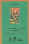 COMERCIO DE LA AYUDA AL DESARROLLO,EL, de Carlos Gómez Gil | portada del libro