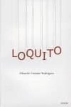 LOQUITO, de Eduardo Castaño Rodríguez | portada del libro