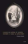 Aunque me quiten el puente volverá a lucir la primavera, de CARMEN ALCAIDE | portada del libro